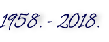 1958. - 2018.